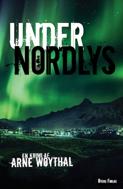 Under nordlys – omslag til lydbogen af Arne Woythal