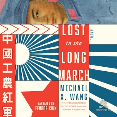 Lost in the Long March – omslag til lydbogen af Michael X. Wang