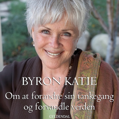 Om at forandre sin tankegang og forvandle verden – omslag til lydbogen af Byron Katie