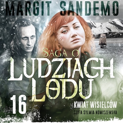 Saga o Ludziach Lodu 16: Kwiat wisielców