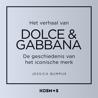 Het verhaal van Dolce en Gabbana: De geschiedenis van het iconische merk – omslag van het luisterboek van Jessica Bumpus