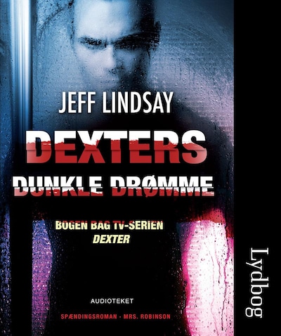 Dexters dunkle drømme – omslag til lydbogen af Jeff Lindsay