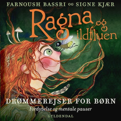 Ragna og ildfluen – omslag til lydbogen af Farnoush Bassri