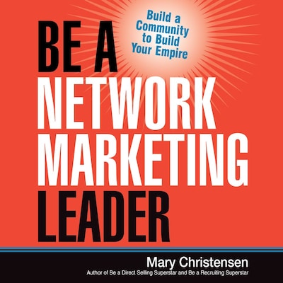 Be a Network Marketing Leader – omslag til lydbogen af Mary Christensen