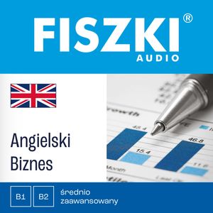 FISZKI audio – angielski – Biznes – okładka audiobooka, autor Patrycja Wojsyk