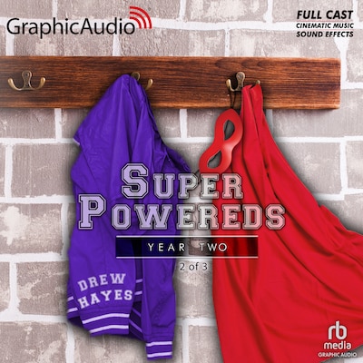 Super Powereds: Year Two (2 of 3) [Dramatized Adaptation] – omslag til lydbogen af Drew Hayes