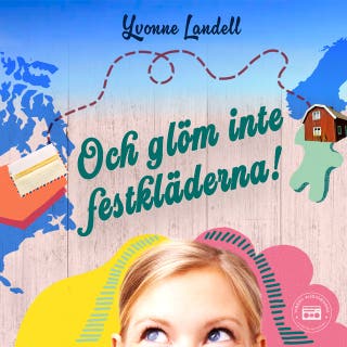 Och glöm inte festkläderna!