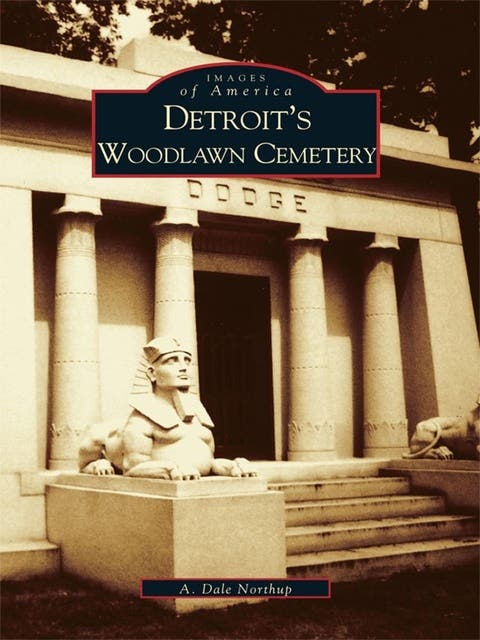 Detroit's Woodlawn Cemetery – omslag til lydbogen af A Dale Northup