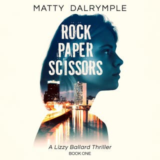 Rock Paper Scissors: A Lizzy Ballard Thriller – omslag till ljudboken av Matty Dalrymple