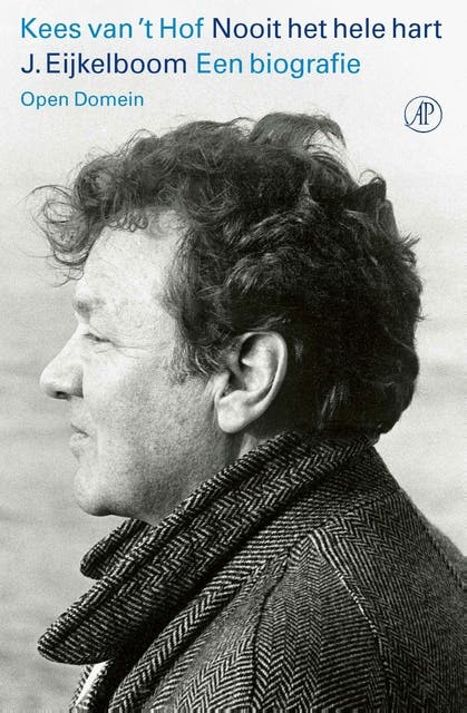 Nooit het hele hart: J. Eijkelboom. Een biografie – omslag van het luisterboek van Kees 't Hof