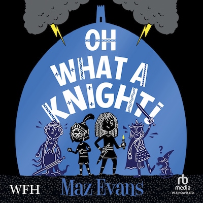 Oh What a Knight – omslag til lydbogen af Maz Evans