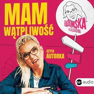 Mam wątpliwość – okładka audiobooka, autor Aleksandra Radomska