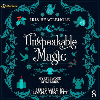 Unspeakable Magic – omslag til lydbogen af Iris Beaglehole