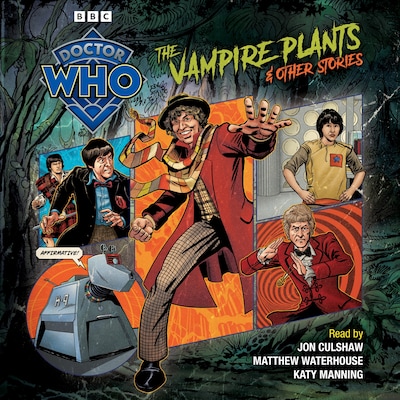 Doctor Who: The Vampire Plants & Other Stories – omslag til lydbogen af Paul Magrs