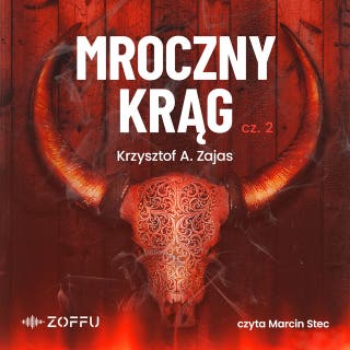 Mroczny krąg cz. 2 – okładka audiobooka, autor Krzysztof A. Zajas