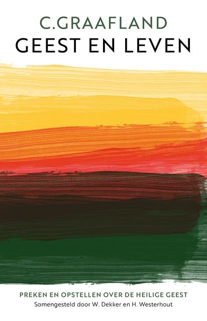 Geest en leven: Preken en opstellen over de Heilige Geest – omslag van het luisterboek van C. Graafland