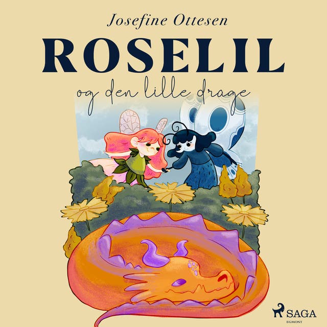 Roselil 3. Roselil og den lille drage – omslag til lydbogen af Josefine Ottesen