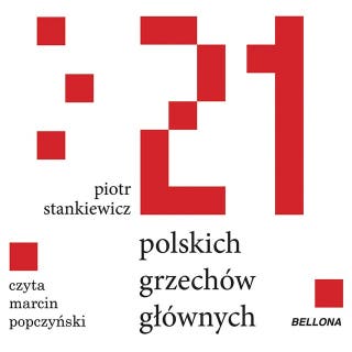 21 polskich grzechów głównych – okładka audiobooka, autor Piotr Stankiewicz