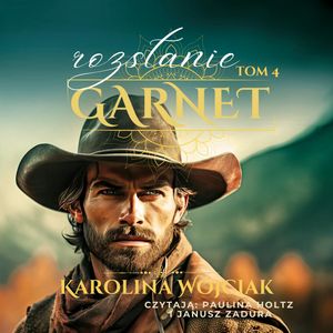 Rozstanie. Garnet. Tom 4 – okładka audiobooka, autor Karolina Wójciak