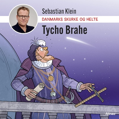 Danmarks skurke og helte – Tycho Brahe – omslag til lydbogen af Sebastian Klein