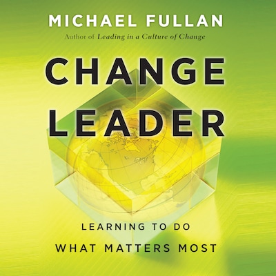 Change Leader – omslag til lydbogen af Michael Fullan