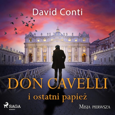 Don Cavelli i ostatni papież: Misja pierwsza – okładka audiobooka, autor David Conti