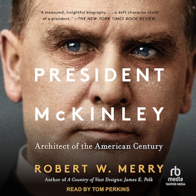 President McKinley – omslag til lydbogen af Robert W. Merry