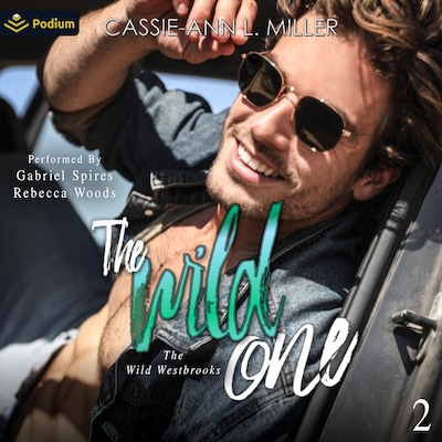 The Wild One – omslag til lydbogen af Cassie-Ann L. Miller