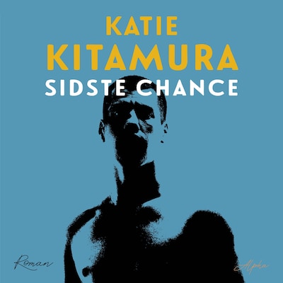 Sidste chance – omslag til lydbogen af Katie Kitamura