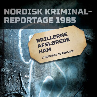 Brillerne afslørede ham – omslag til lydbogen af diverse