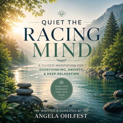 Quiet the Racing Mind
