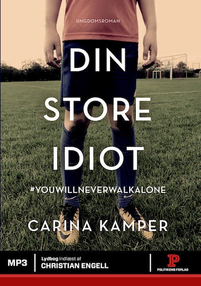 Din store idiot – omslag til lydbogen af Carina Kamper