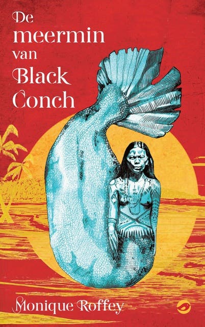 De meermin van Black Conch – omslag van het luisterboek van Monique Roffey