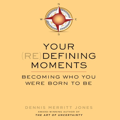 Your Redefining Moments – omslag til lydbogen af Dennis Merritt Jones