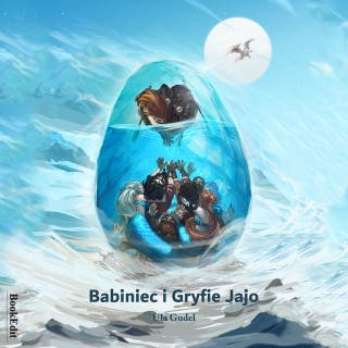 Babiniec i Gryfie Jajo – okładka audiobooka, autor Ula Gudel