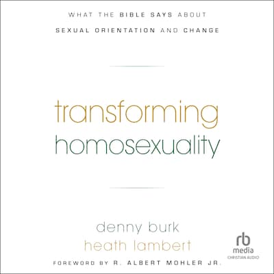 Transforming Homosexuality – omslag til lydbogen af Heath Lambert, Denny Burk