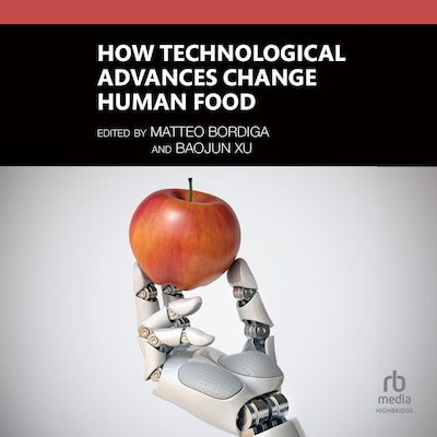 How Technological Advances Change Human Food – omslag til lydbogen af Unknown Author