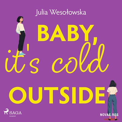 Baby, it's cold outside