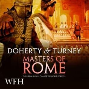 Masters of Rome – okładka audiobooka, autor Gordon Doherty, S.J.A. Turney
