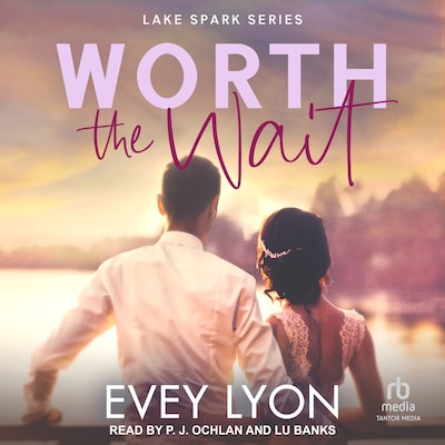 Worth the Wait – omslag til lydbogen af Evey Lyon