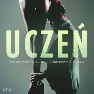 Uczeń i inne opowiadania erotyczne o dominujących kobietach – okładka audiobooka, autor Camille Bech, Alexandra Södergran, Reiner Larsen Wiese, Anita Bang, Lea Lind, B. J. Hermansson, Elena Lund