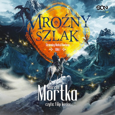 Mroźny szlak. – okładka audiobooka, autor Marcin Mortka