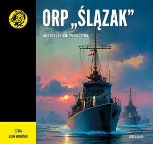 ORP "Ślązak" – okładka audiobooka, autor Andrzej Zbigniew Kuczera