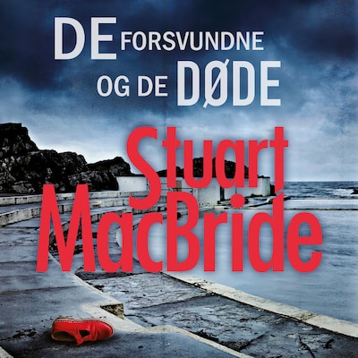 De forsvundne og de døde – omslag til lydbogen af Stuart MacBride