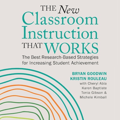 The New Classroom Instruction That Works – omslag til lydbogen af Bryan Goodwin, Kristin Rouleau