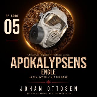 Apokalypsens engle – Episode 5: Mirrin Bank, sæson 2 – omslag til lydbogen af Johan Ottosen