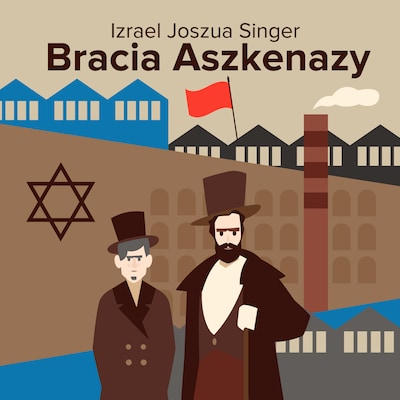 Bracia Aszkenazy – okładka audiobooka, autor Izrael Joszua Singer