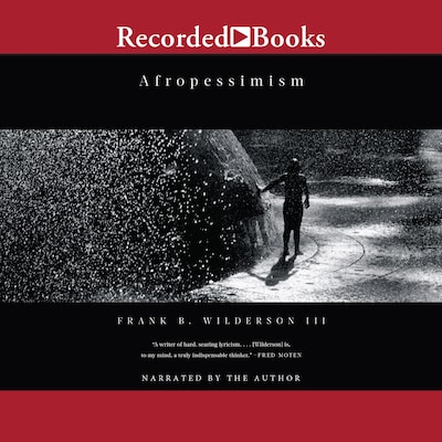 Afropessimism – omslag till ljudboken av Frank B. Wilderson, III