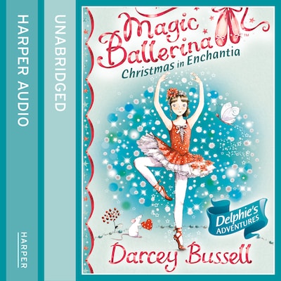 Christmas In Enchantia – okładka audiobooka, autor Darcey Bussell