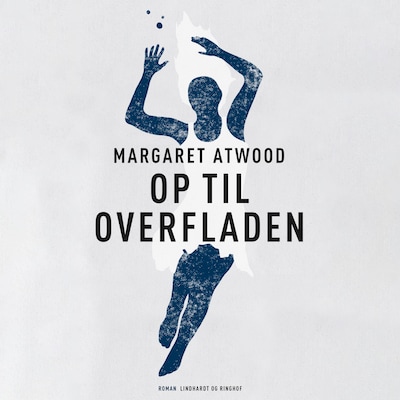 Op til overfladen – omslag til lydbogen af Margaret Atwood